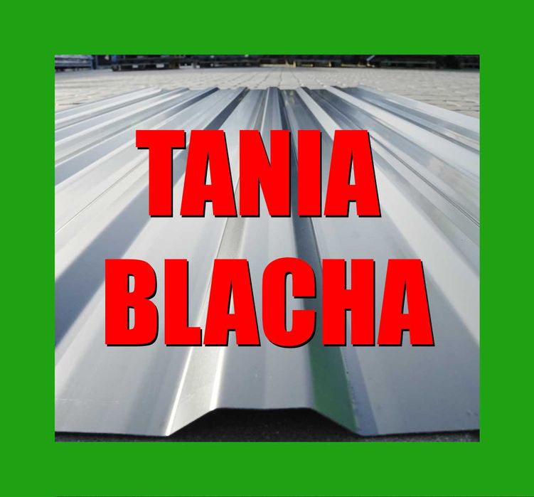 PROMOCJA! Blacha Trapezowa OD 19,99 zł - BLACHTEX Klęczany - od ręki