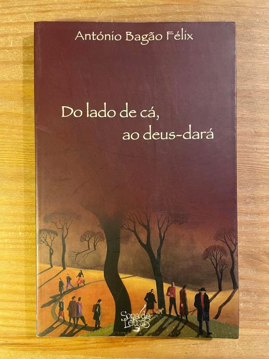Do Lado de Cá, ao Deus-dará - António Bagão Félix (portes grátis)