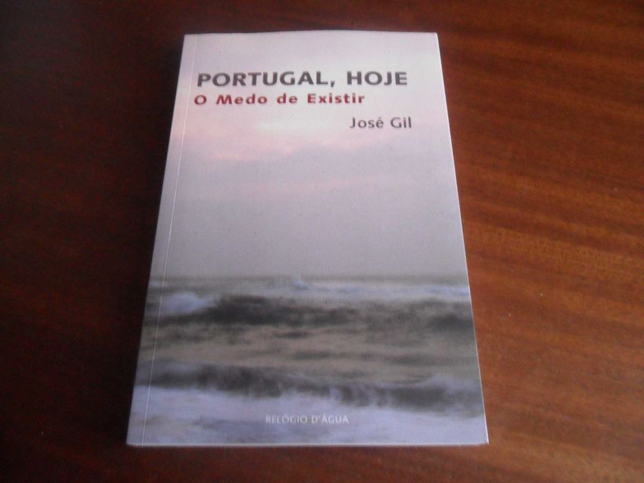 "PORTUGAL, HOJE: O Medo de Existir" de José Gil - 13ª Edição de 2012