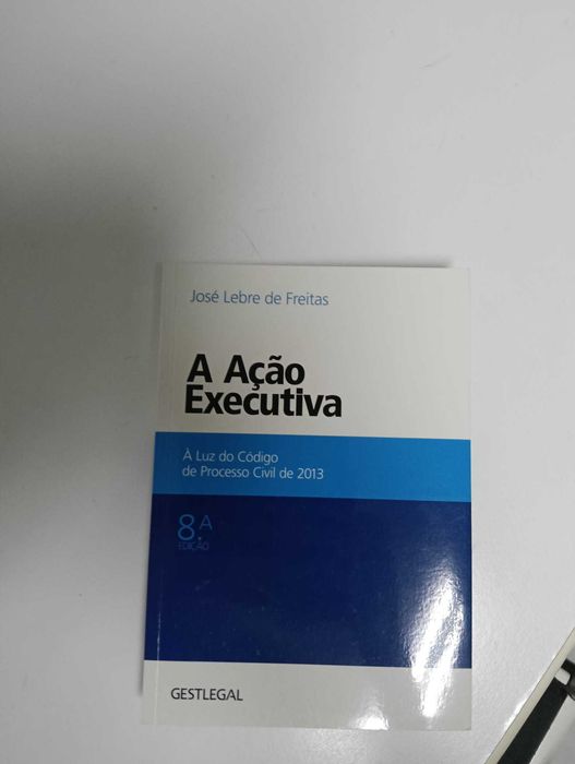 A Ação Executiva José Lebre de Freitas