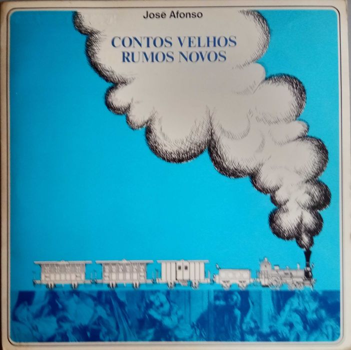 José Afonso	- - - - -		Contos Velhos, Rumos Novos	- - - - -	LP