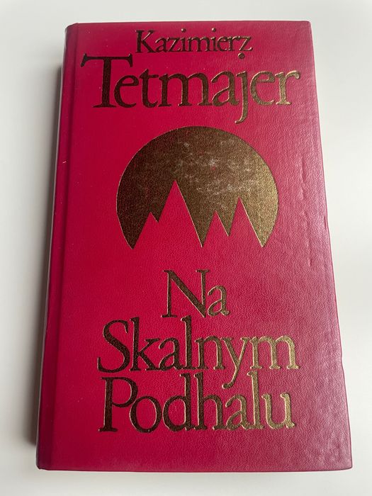 Kazimierz Tetmajer  Na Skalnym Podhalu