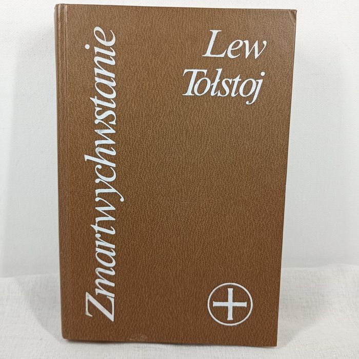Zmartwychwstanie. Lew Tołstoj