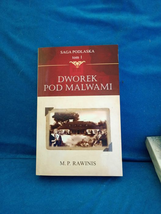 Książka "Dworek pod Malwami" – M.P. Rawkins (Saga Podlaska, tom 1)