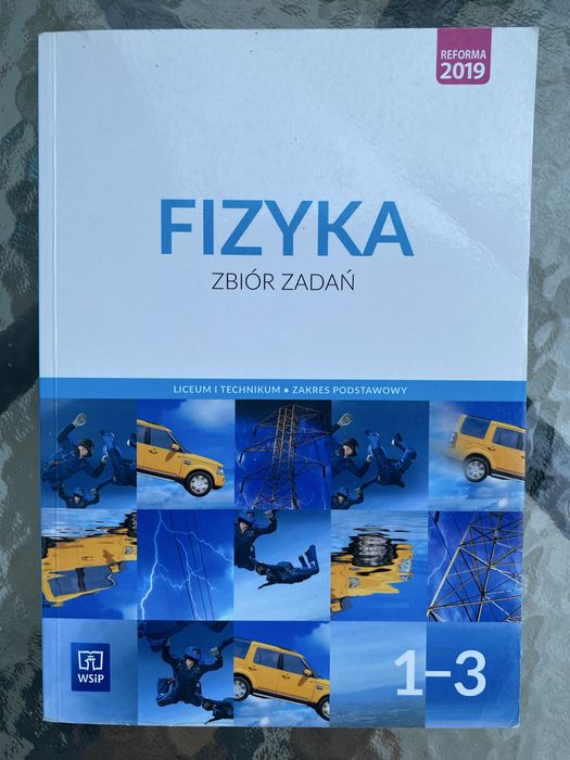 Fizyka zbiór zadań 1-3 liceum i technikum zakres podstawowy