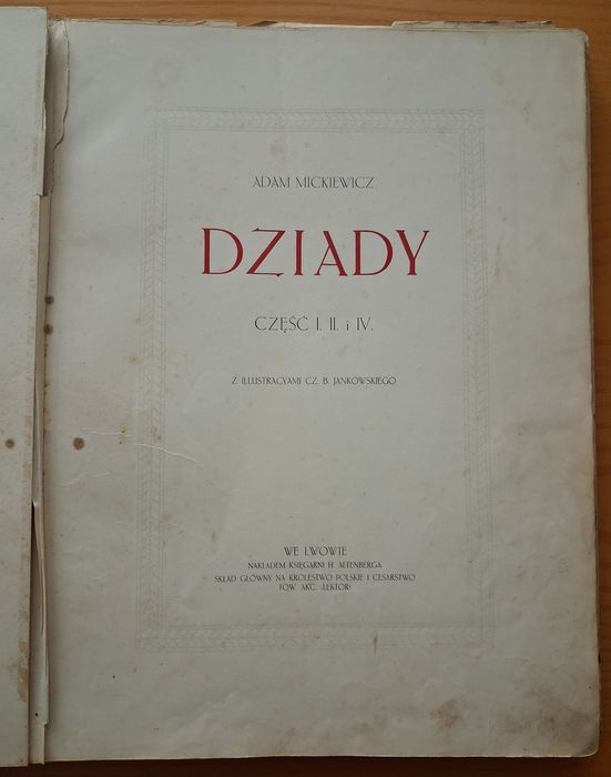 DZIADY CZĘŚĆ I II i IV ADAM MICKIEWICZ  ilus. Cz. B. Jankowskiego 1896