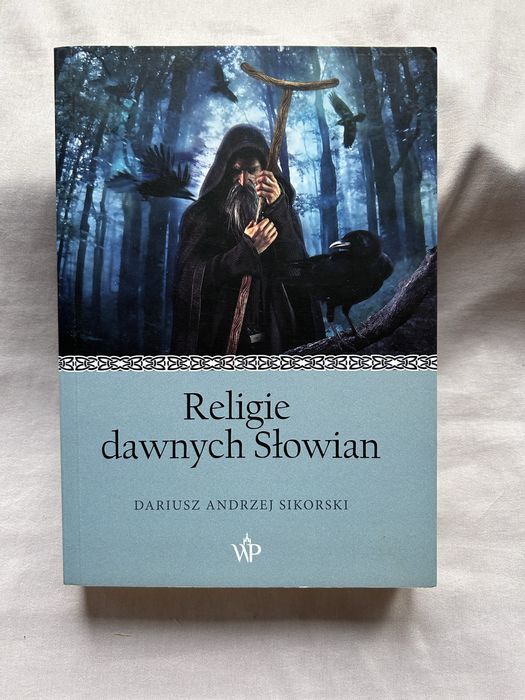 Religie dawnych Słowian - Dariusz Andrzej Sikorski