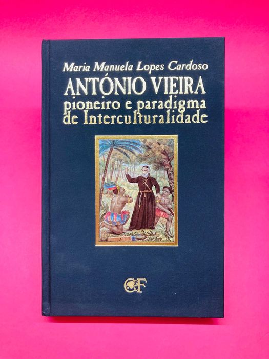 António Vieira Pioneiro e Paradigma de Interculturalidade