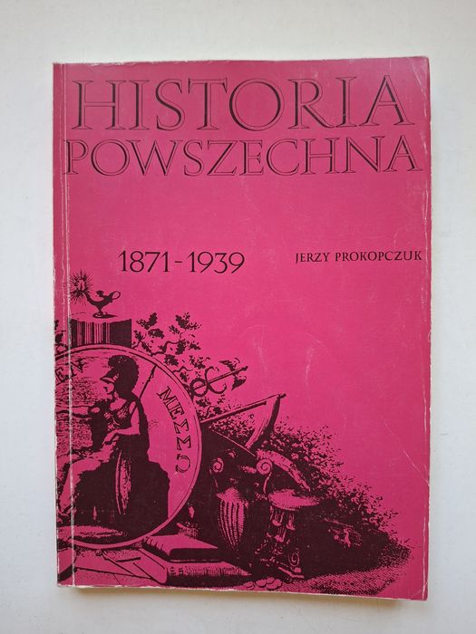 Historia powszechna 1871 - 1939 Jerzy Prokopczuk