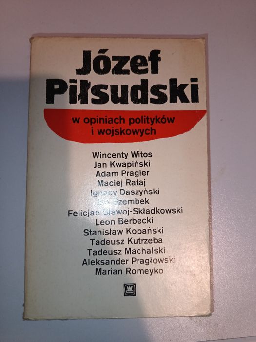 Książka Józef Piłsudski w opinii polityków i wojskowych