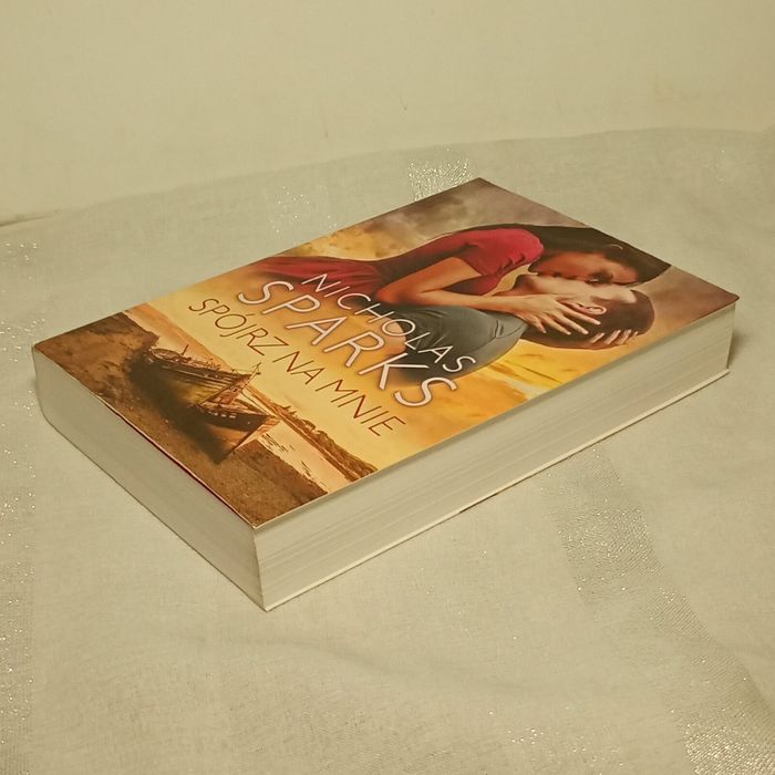 Spójrz na mnie. Nicholas Sparks | Maria Gębicka-Frąc