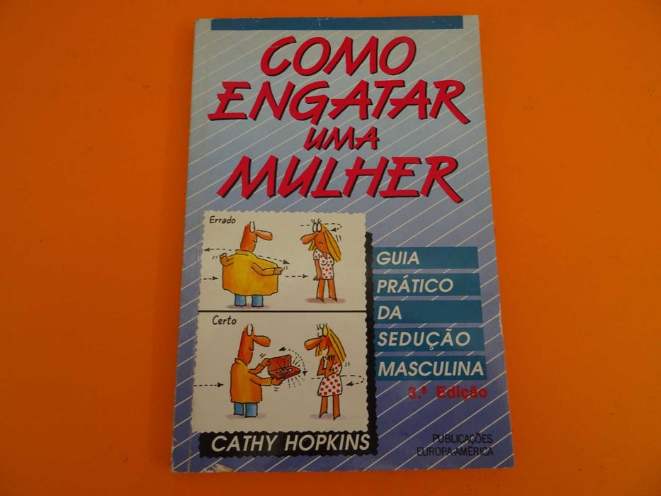 Como engatar uma mulher – Cathy Hopkins