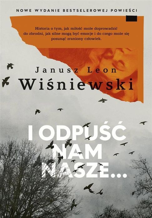 I odpuść nam nasze. Literanova Janusz L. Wiśniewski Rok wydania:
