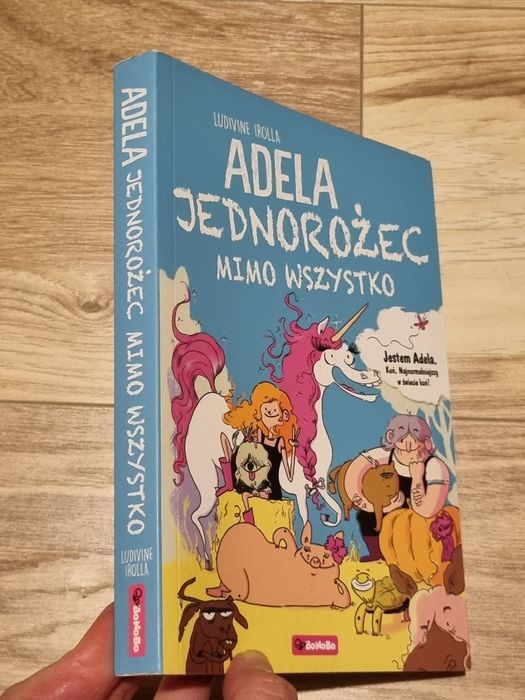 Książka Adela Jednorożec mimo wszystko
