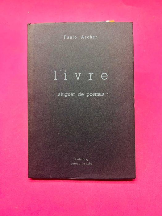 L’ivre – Aluguer de poemas - Paulo Archer