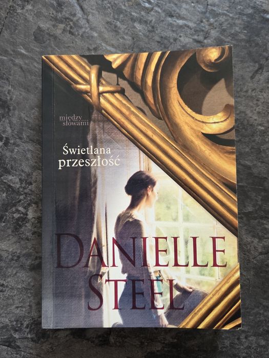 Świetlana przeszłość Danielle Steel