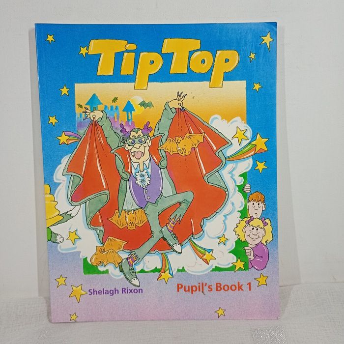 Tip Top: Pupil's Book 1. Shelagh Rixon
