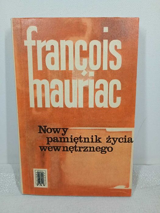 Nowy pamiętnik życia wewnętrznego. Francois Mauriac