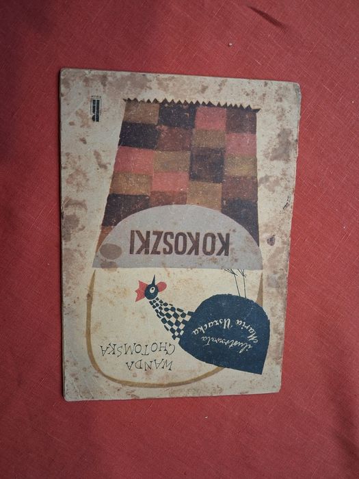 W. Chotomska, Kokoszki. Wydanie pierwsze 1961!