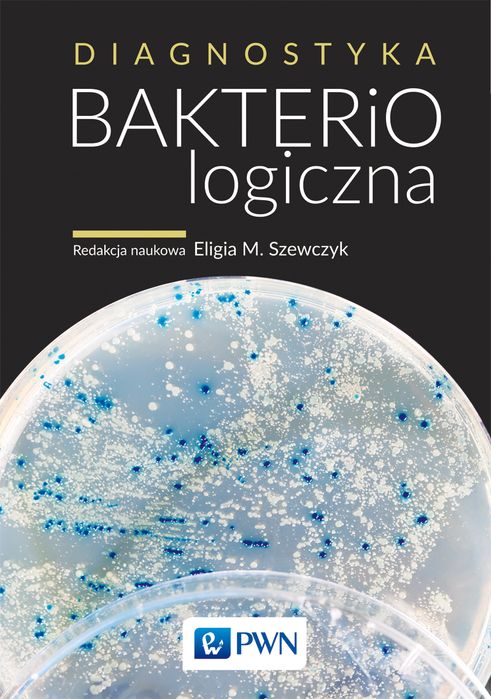 Diagnostyka Bakteriologiczna Wyd. 3. Nowy Produkt