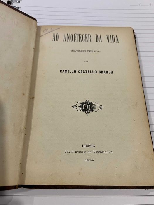 1ª Edição Camillo Castello Branco  Ao Anoitecer da Vida - 1874