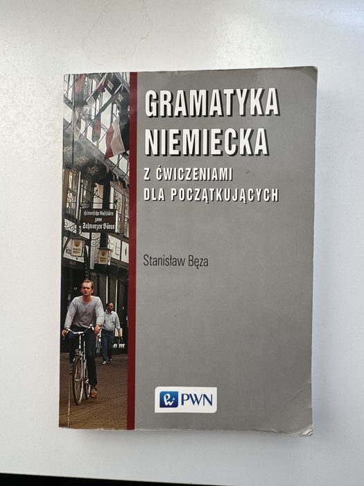 Gramatyka niemiecka z ćwiczeniami dla poczatkujących Stanisław Bęza