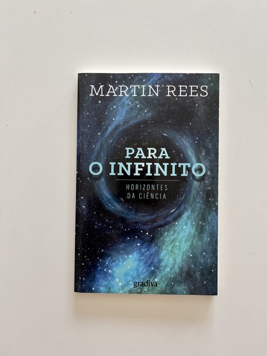 “Para o Infinito”, Martin Rees