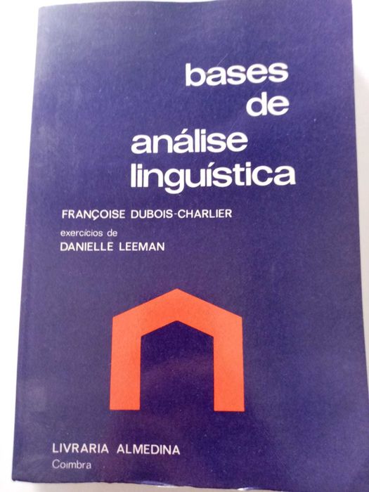 livro: F. Dubois-Charlier / D. Leeman “Bases de análise linguística”