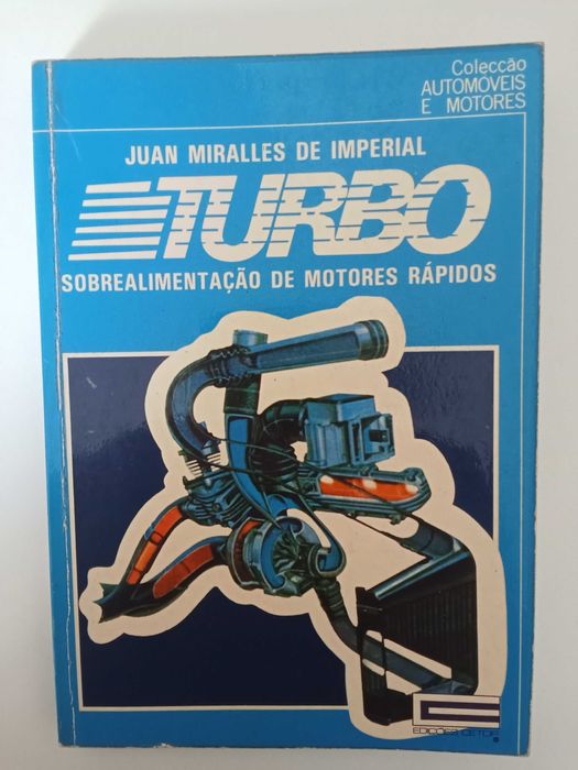Turbo, sobrealimentação de motores rápidos - Juan Miralles de Imperial