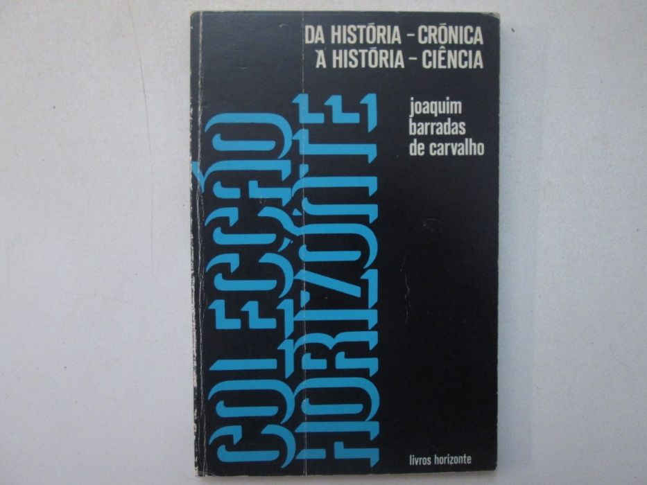 Da História crónica à História Ciência- Joaquim Barradas de Carvalho