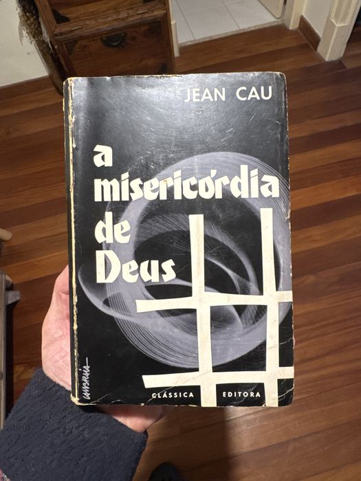 A Misericordia de Deus - Jean Cau - 1961