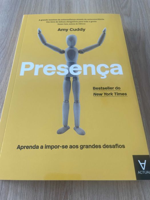 «Presença (aprenda a impor-se aos grandes desafios)» - Amy Cuddy