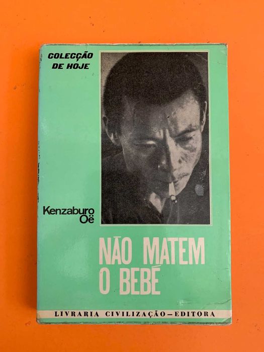 Não Matem O Bebé - Kenzaburo Oe