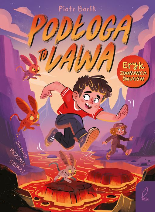 Podłoga To Lawa. Eryk Zdobywca Światów. Nowy Produkt