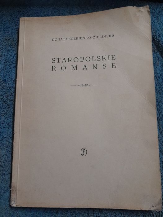 Staropolskie romanse. Donata Ciepienko-Zielińska