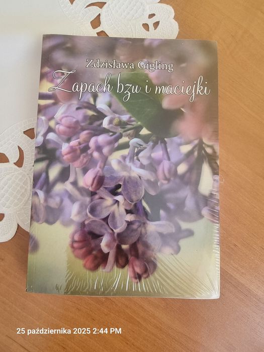 Zdzisława Gigling  "Zapach bzu I maciejki "