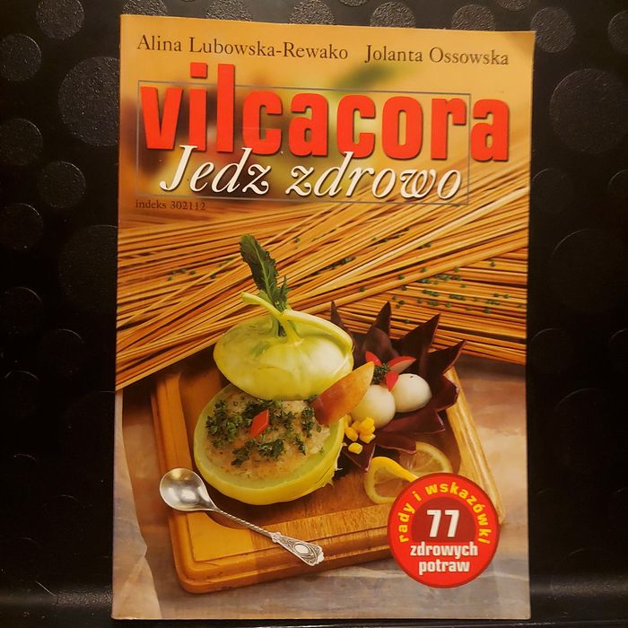 Vilcacora jedz zdrowo