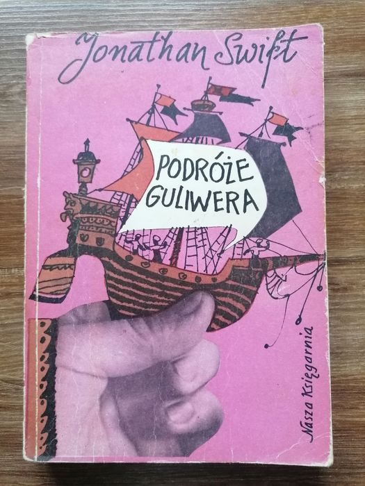 Jonathan Swift - "Podróże Guliwera"