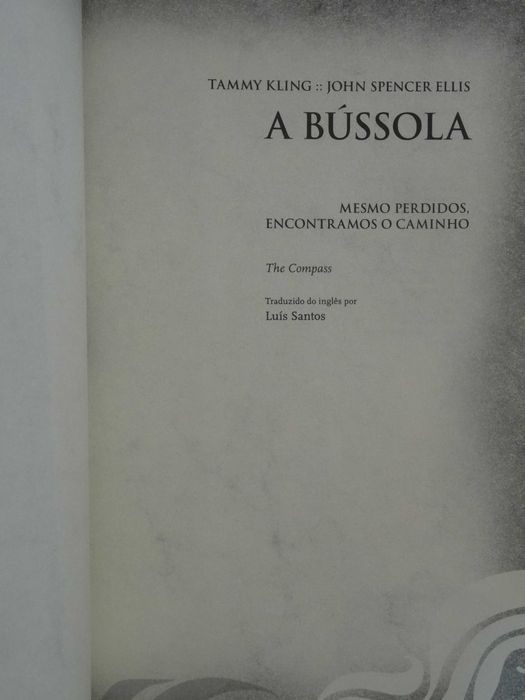 A Bússola de John Spencer Ellis e Tammy Kling - 1ª Edição