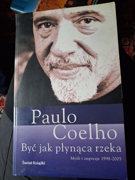 Paulo Coehlo Być jak płynąca rzeka