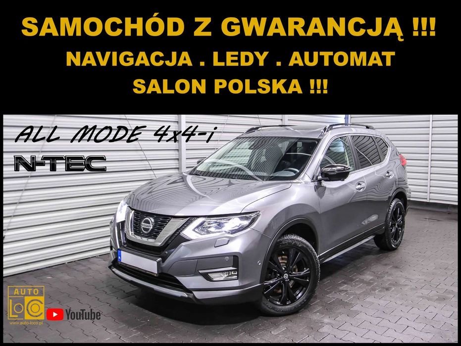 Nissan X-Trail N-TEC + Automat + 4x4 + Salon POLSKA + SERWIS + Navi + LED + PANORAMA
