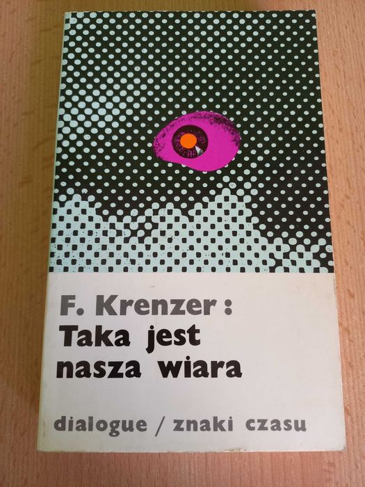 Taka jest nasza wiara znaki czasu dialogue Krenzer