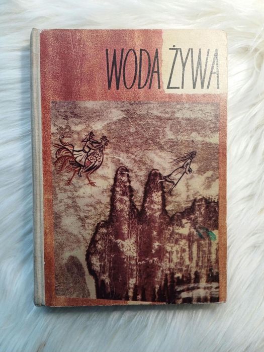 1963 "Woda Żywa",  Stefania Ortman z illustracjami Adama Marczyńskiego