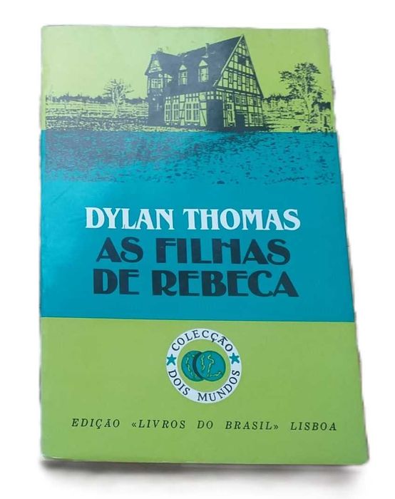 As Filhas de Rebeca, de Dylan Thomas