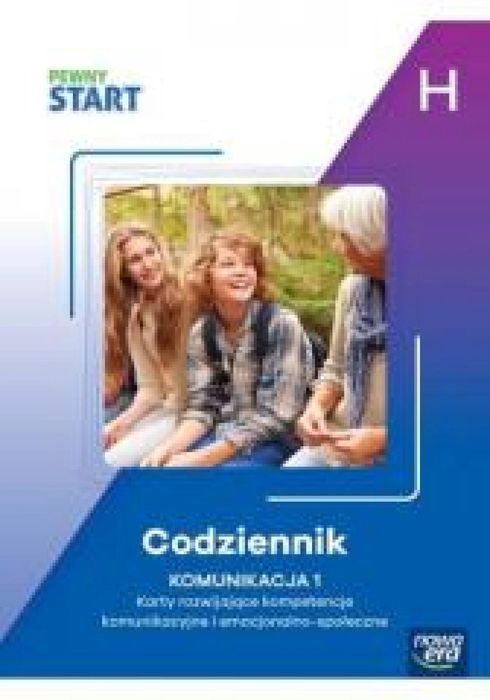 Pewny Start. Poziom H. Codziennik. Komunikacja 1 Nowa Era praca