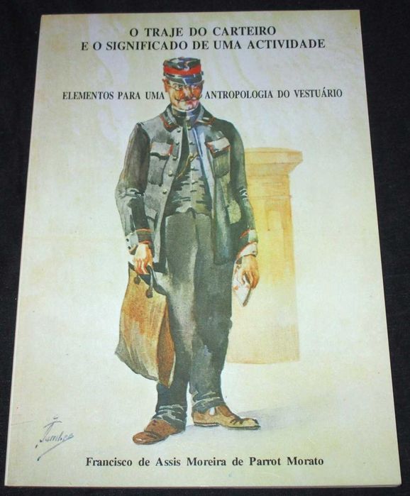 Livro O Traje do Carteiro e o significado de uma actividade