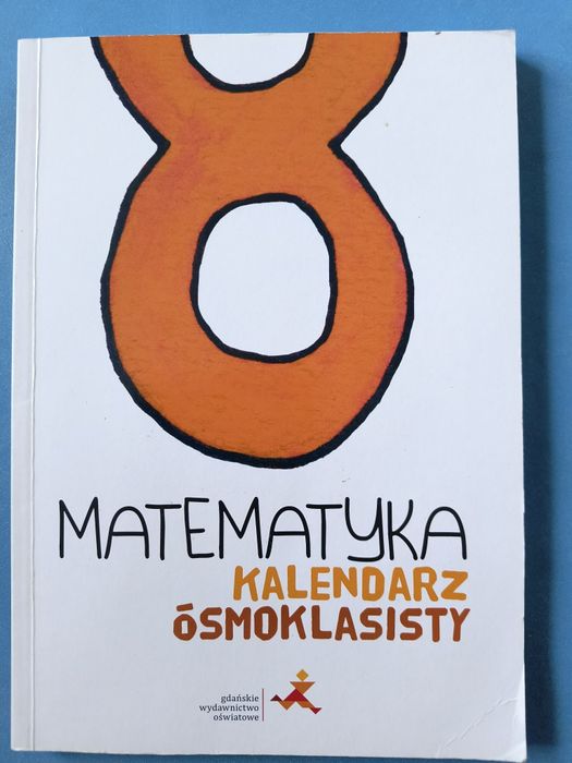 Matematyka kalendarz ósmoklasisty