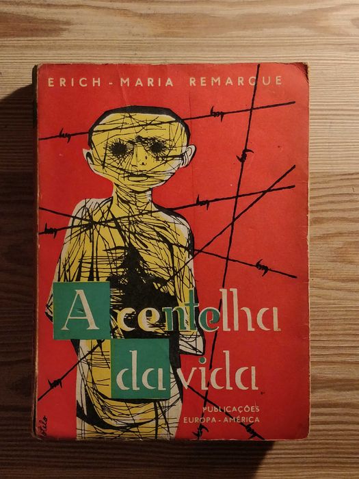 A Centelha da Vida, Erich-Maria Remarque