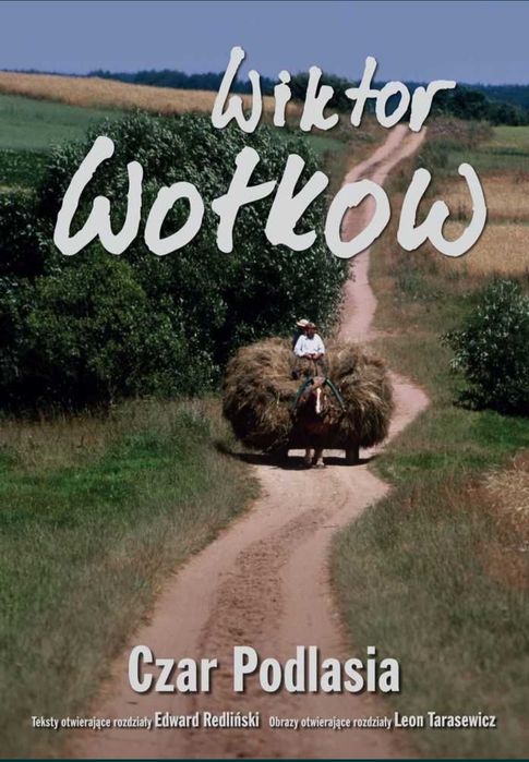 Czar Podlasia Wiktor Wołkow Podlasie album podlaskie książka