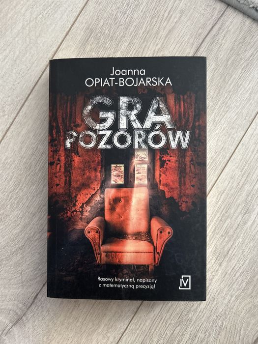 Gra pozorow kaiazka joanna Opiat-Bojarska